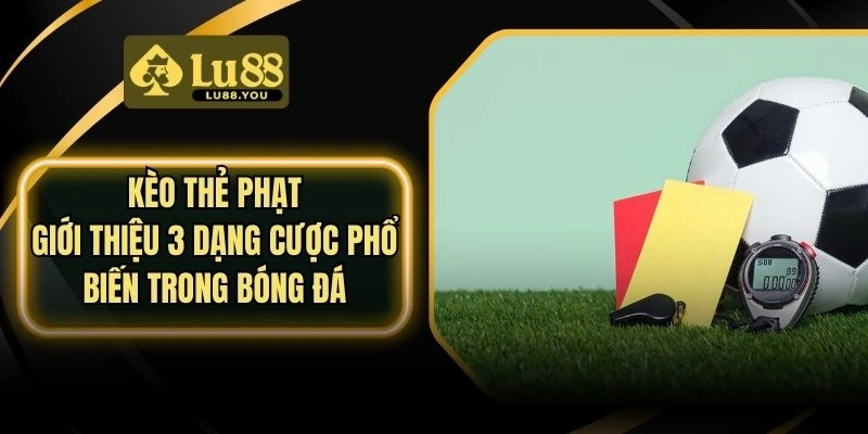 Kèo thẻ phạt